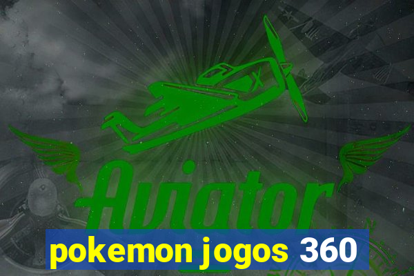 pokemon jogos 360